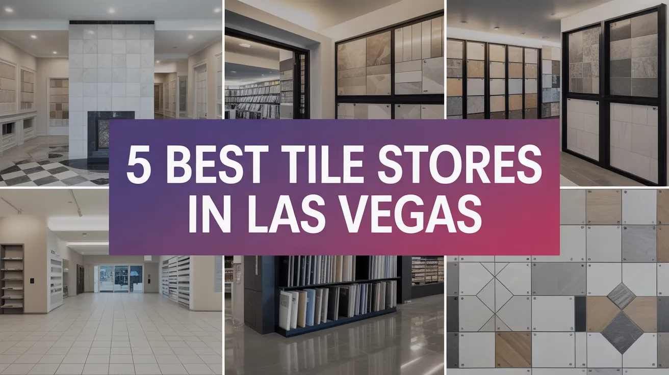 5 Best Tile Stores in Las Vegas