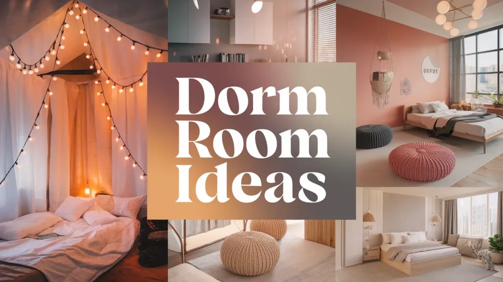 Dorm Room Ideas
