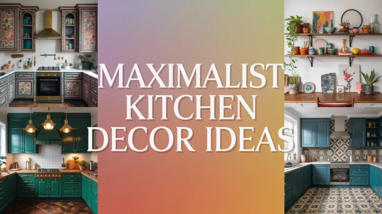 Maximalist Kitchen Decor Ideas