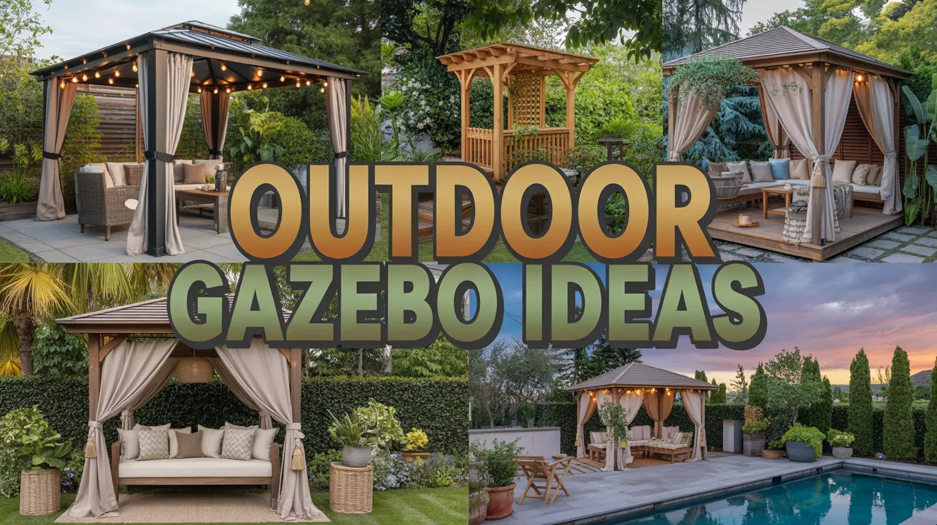Outdoor Gazebo Ideas