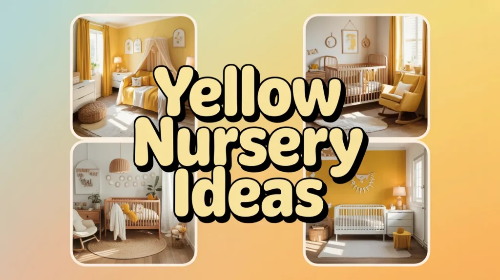 Soft, Bright, and Beautiful: Trending Yellow Nursery Ideas You’ll Fall in Love With 10 Yellow Nursery Ideas